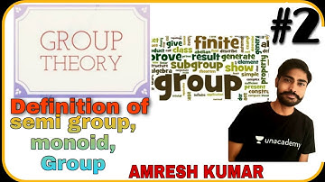 Group Theory | Semi-Group,monoid | Abelian Group | Discrete Mathematics | B.Sc/B.A IIT JAM NET MATHS