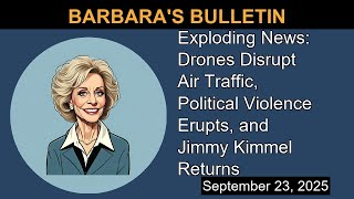 Exploding News: Drones Disrupt Air Traffic, Political Violence Erupts, and Jimmy Kimmel Returns