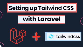 How to Install Tailwindcss in a Laravel Project