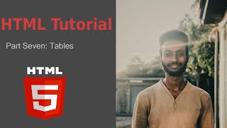 HTML Tutorial part 7 | Tables | 2022