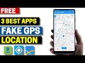 3 Best Free Fake GPS Location Apps for Android 2026