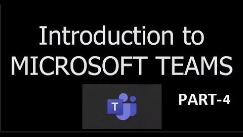 INTRODUCTION TO MS TEAMS | PART-4 | UPDATING MS TEAMS APPLICATION