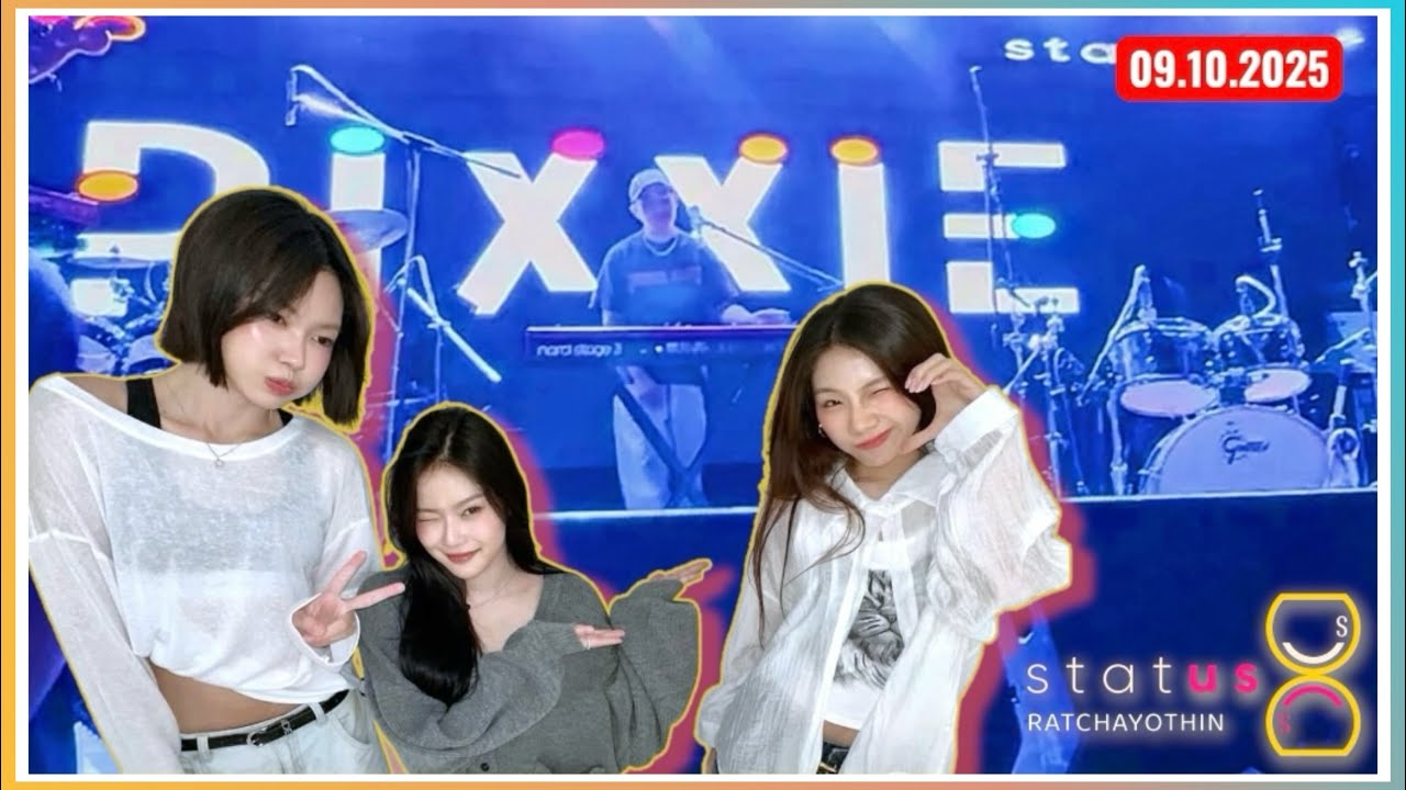 [PiXXiE] | Full Concert ❤️🎉 | ร้าน Status Ratchayothin | @รัชโยธิน | 09.10.2025