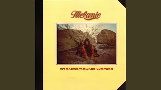 Video thumbnail of "Melanie - Stoneground Words"