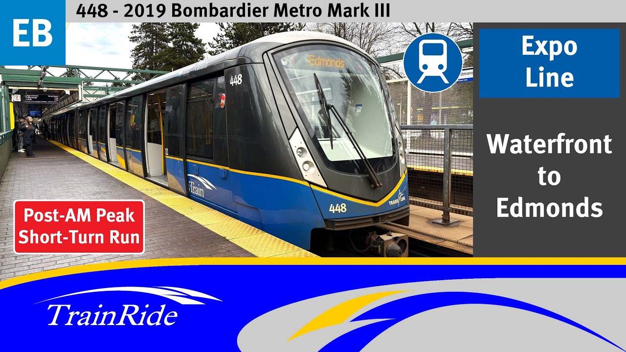Expo Line - Waterfront to Edmonds [short-turn trip] | TransLink (SkyTrain) 2019 Bombardier Mark III
