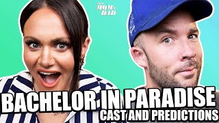 Your Mom & Dad: Bachelor in Paradise Cast and Predictions + New Ick Unlocked!