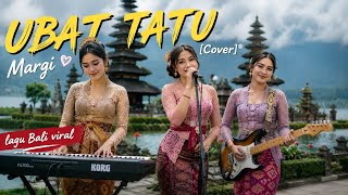 UBAT TATU – Margi [Cover]® | Lagu Bali Lawas Viral 2026 | Dangdut Bali Terbaru