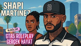 Timarhane Shapi Martinez Gta5 Gerçek Hayat Bölüm 16