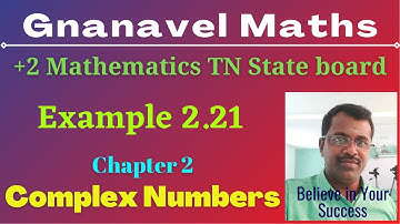 Example 2.21 /Class 12 Mathematics/TN State board/Chapter 2/Complex Numbers