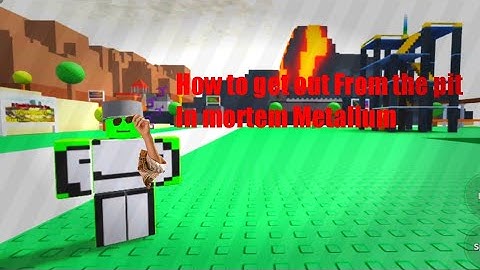 How to get out from the pit Mortem Metallum [Roblox] With dream