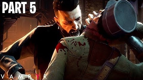 VAMPYR Walkthrough Gameplay Part 5 - JOHN DOE BOSS FIGHT