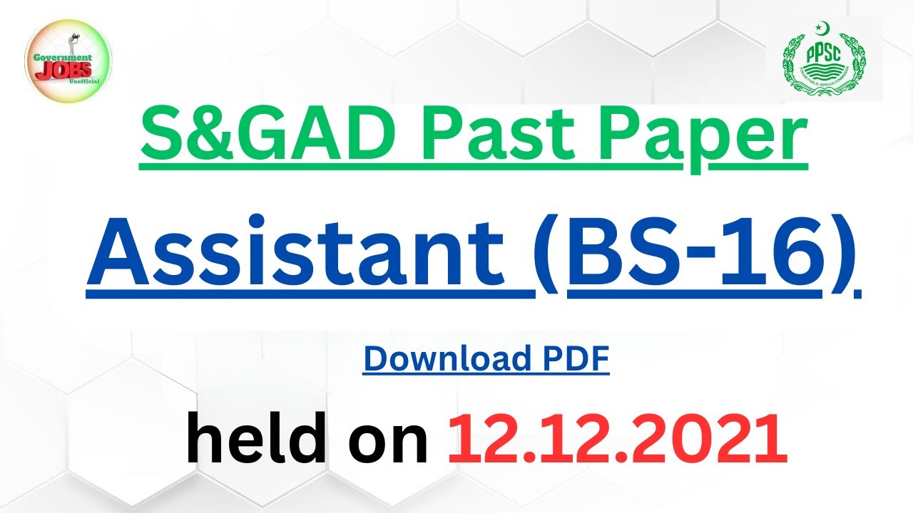 S&GAD Assistant (BS-16) Past Paper held on 12.12.2021 