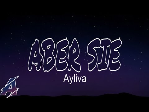 Ayliva - Aber Sie (Lyrics)