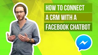 How To Connect A CRM With Your MobileMonkey Facebook Chatbot