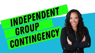 What is an Independent Group Contingency?