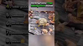 Ranking Funny Frogs Making Weird Sounds