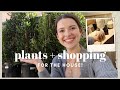 HOUSE VLOG! Getting Plants, Shopping for Decor + Kitchen Organization