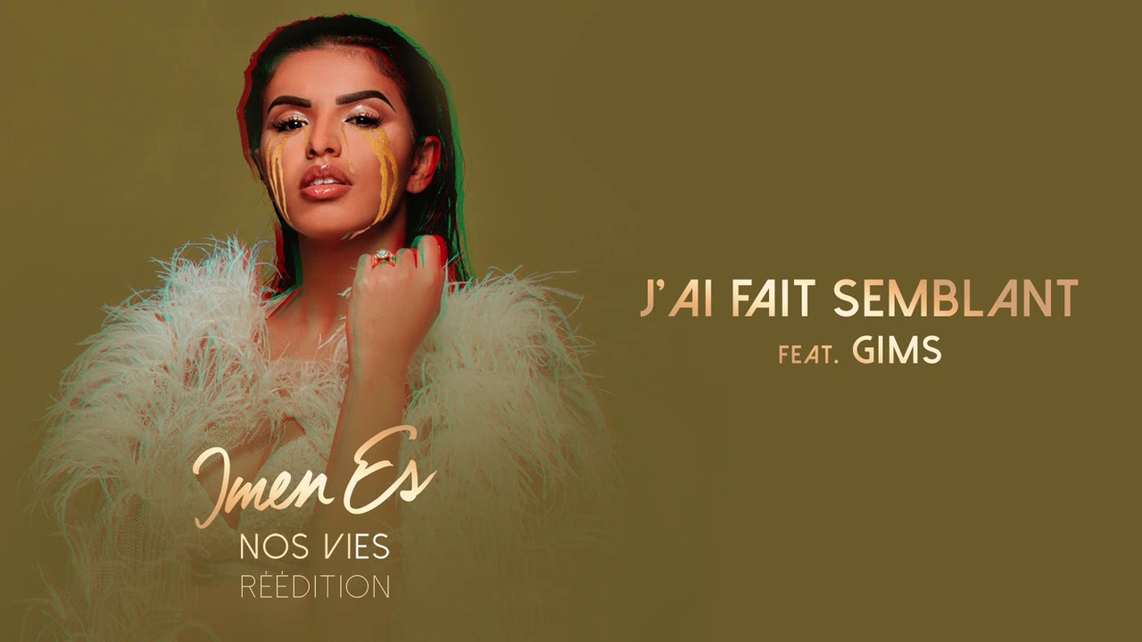 Imen Es   Jai fait semblant feat GIMS Audio Officiel