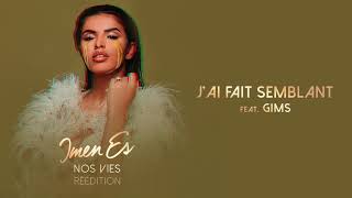 Imen Es - J'ai fait semblant feat. GIMS [Audio Officiel] chords