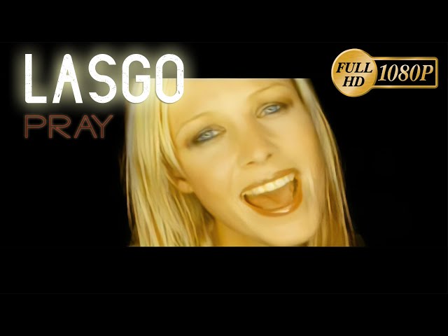 Lasgo - Pray - 1080p HD /Audio remastered 2020./ class=