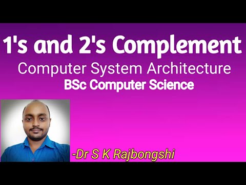 Lec 2: 1's and 2's Complement of a Binary Number