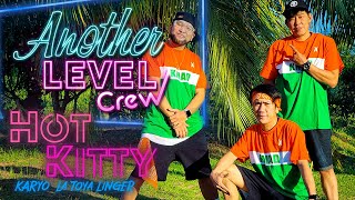 Hot Kitty KARYO & La Toya Linger | Another Level Crew