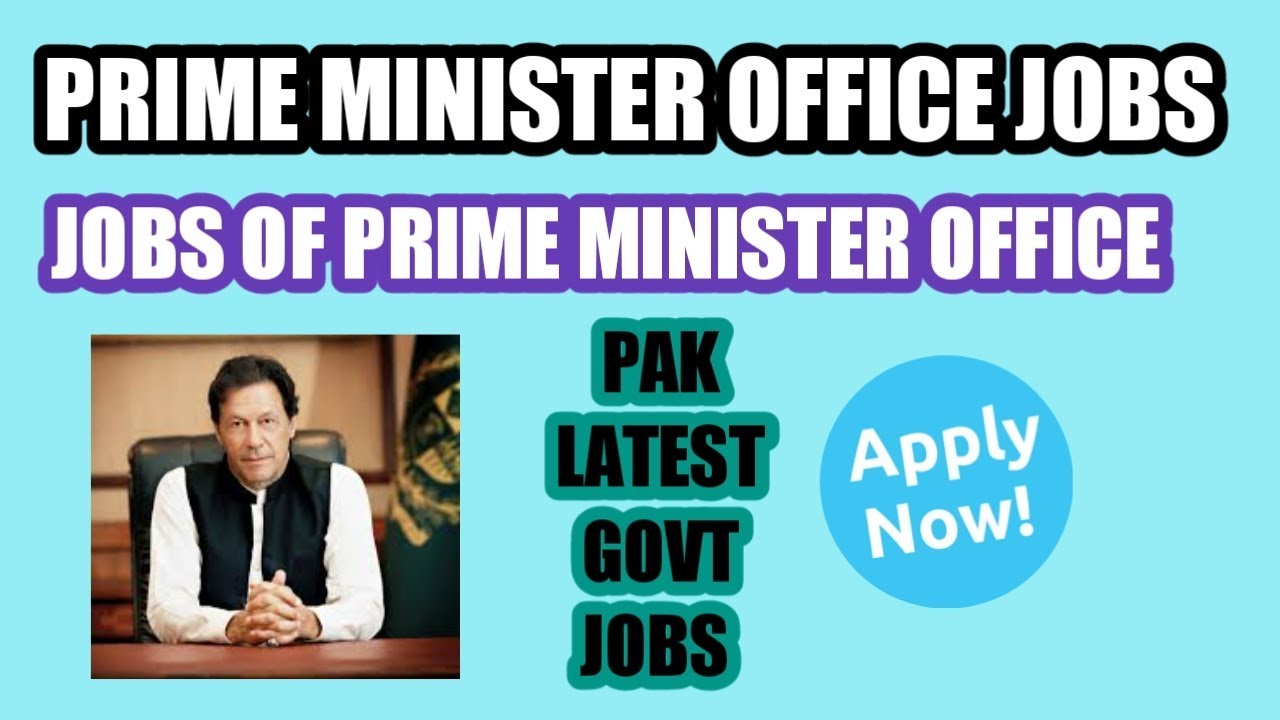 Prime minister office jobs 2019 PM office jobs Prime Minister