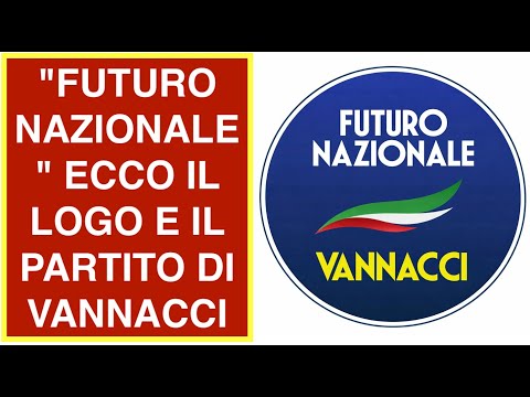Video FUTURO NAZIONALE ECCO IL LOGO E IL PARTITO DI VANNACCI