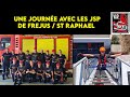 Une journe avec les jsp de frjus  st raphael du sdis 83