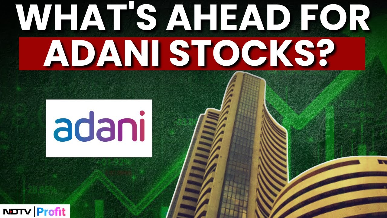 Adani Stocks Undergo Bull Rally Post SEBI's Clean Chit; Here's What To ...