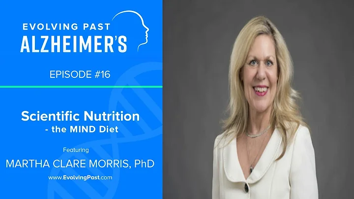 Scientific Nutrition - the MIND Diet with Dr Marth...