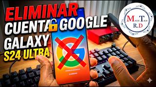 ELIMINAR CUENTA GOOGLE SAMSUNG GALAXY S24 ULTRA UN CLICK TSM TOOLS PRO⎪FRP BYPASS GOOGLE ACCOUNT S24