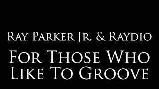 Ray Parker Jr. & Raydio - 