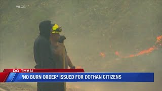 No burn order issued in Dothan
