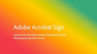 How to generate an agreement template with merge mappings and data mappings in Adobe Acrobat Sign