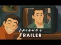 FRIENDS - First Trailer | Jennifer Aniston | Concept - Anime Style