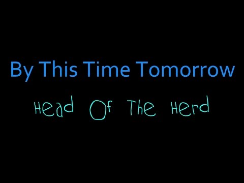 Video By This Time Tomorrow - Head Of The Herd ( lyrics ) - youtube