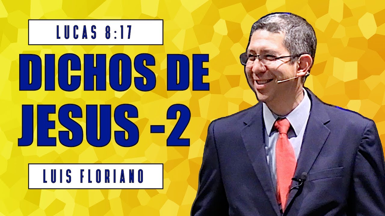 lucas-8-17-los-dichos-de-jes-s-lo-oculto-se-dar-a-conocer-youtube