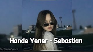 Hande Yener - Sebastian (speed up) Resimi