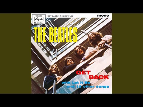 The Beatles : Get Back (Early Mono Mix) Reprise