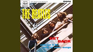 The Beatles : Get Back (Early Mono Mix) Reprise