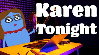 Karen Tonight