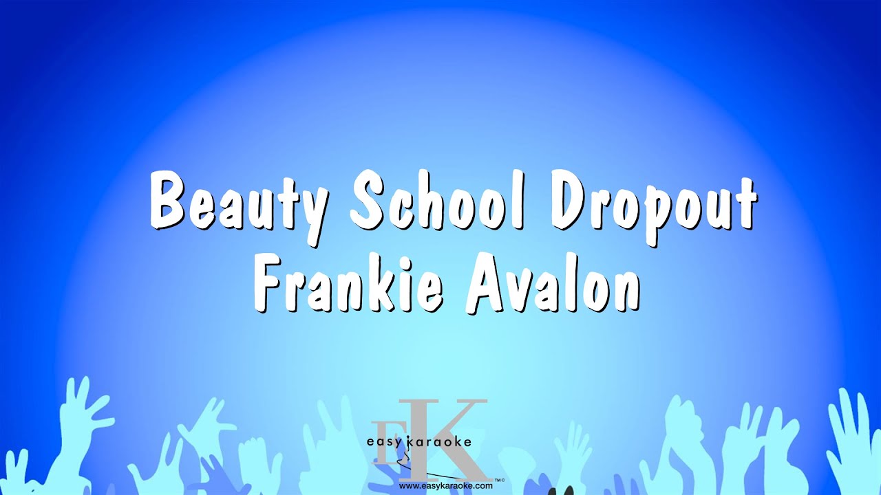 Beauty School Dropout - Frankie Avalon (Karaoke Version)