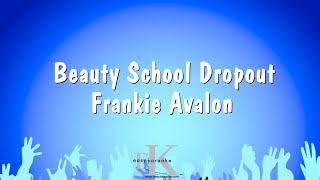 Beauty School Dropout - Frankie Avalon Karaoke Version