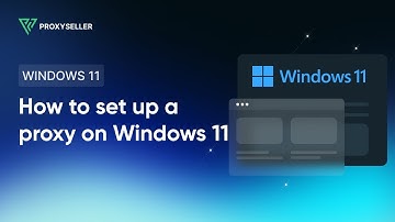 How to configure proxies in Windows 11