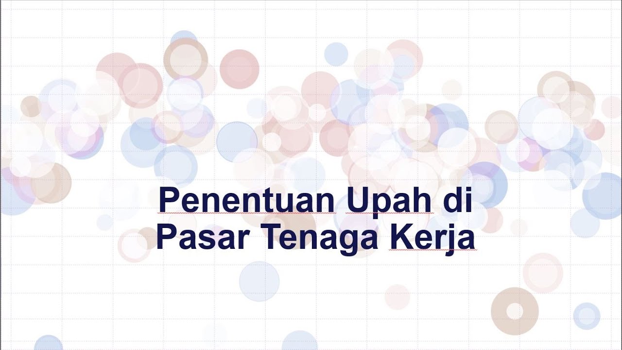 PIE - Penentuan Upah di Pasar Tenaga Kerja