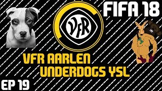 FIFA 18 Vfr Aalen's Underdogs YSL : Ep 19 - Hatching A Winning Plan ???