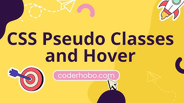 CSS Pseudo Class and Hover tutorial bangla. css  course in bangla CoderHobo