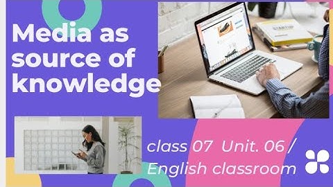 Class 07 Unit 06 Media as a source of knowledge / Urdu Translation/Sindh board /English classroom