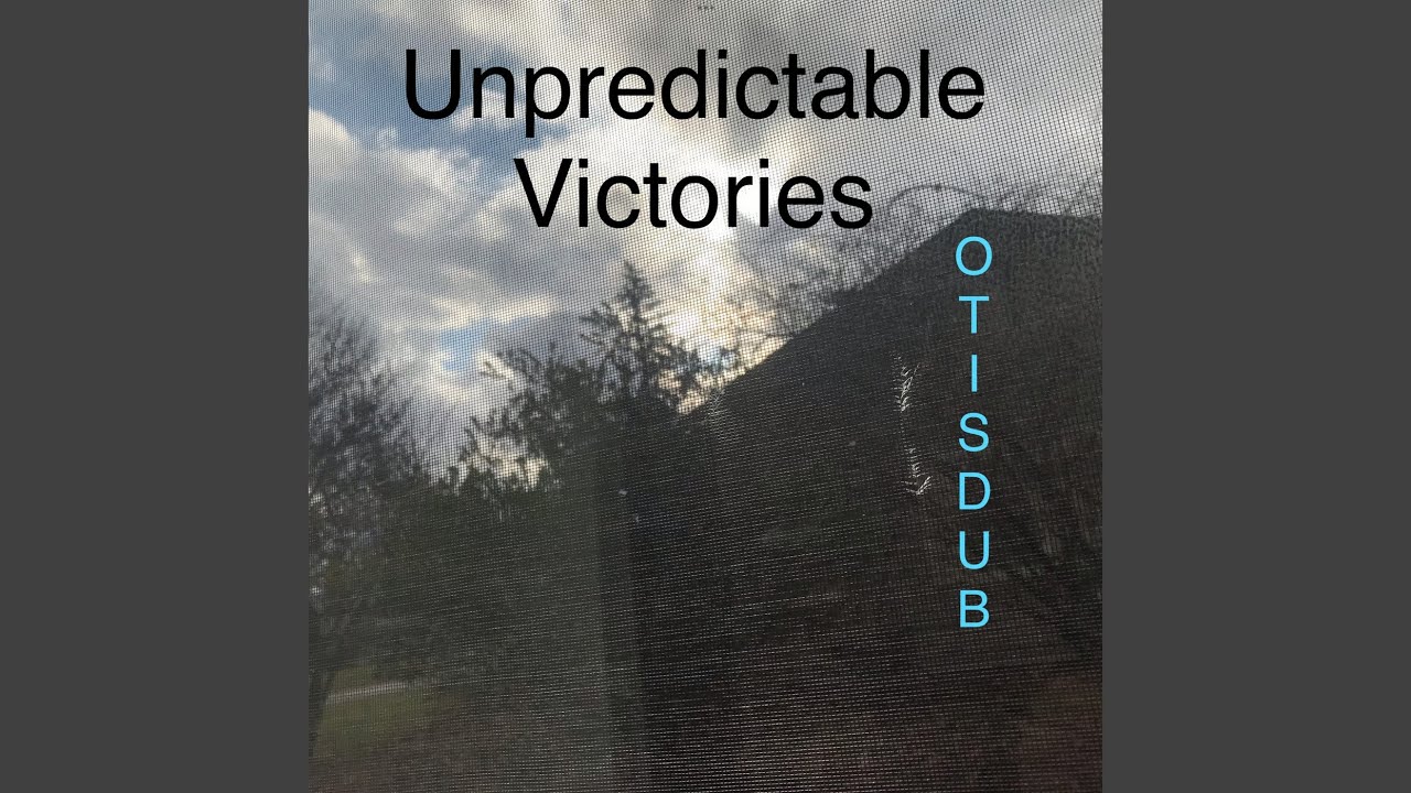 Unpredictable Victories